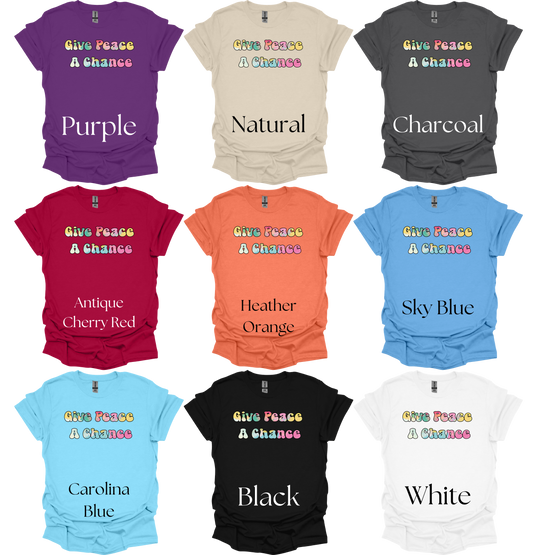 Give Peace A Chance Short Sleeve T-Shirts